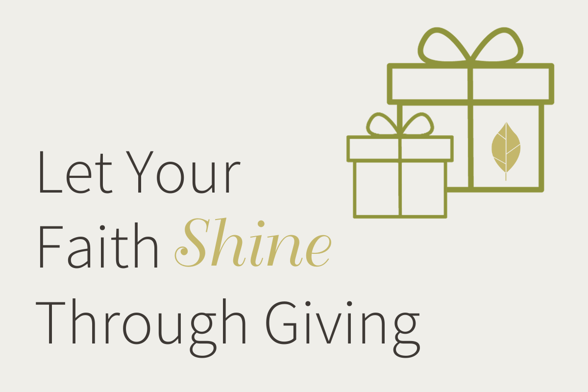 Let Your Faith Shine Through Giving