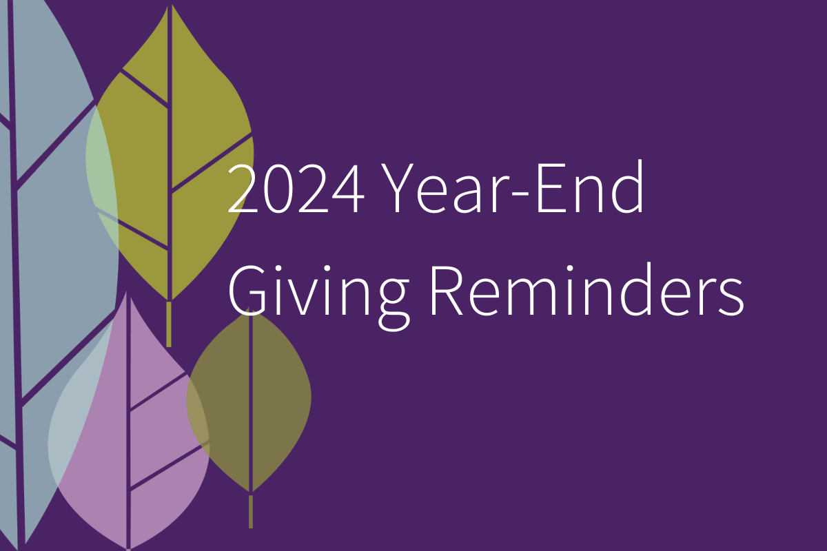 2024 Year-End Giving Reminders