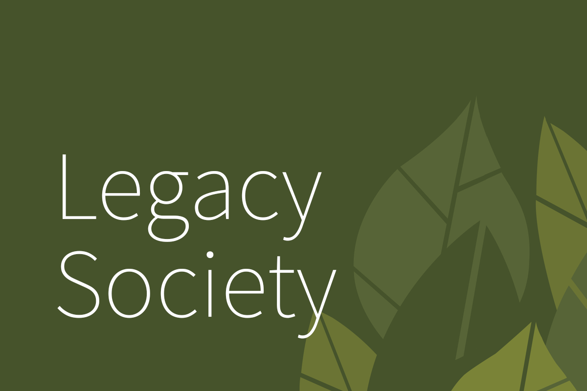 CCF’s Legacy Society: An Invitation to Community and Enduring Charity